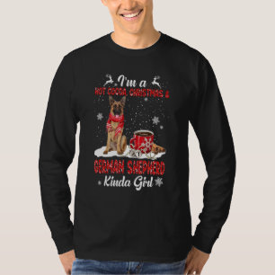 I'm A Hot Cocoa Xmas Christmas And Dog Kinda Germa T-Shirt