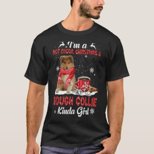 I'm A Hot Cocoa Xmas Christmas And Dog Kinda Rough T-Shirt