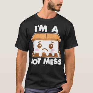 I'm a Hot Mess Kawaii Smore Camping Cartoon  T-Shirt