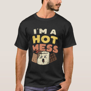 Im A Hot Mess Marshmallow Smores Summer Campfire C T-Shirt