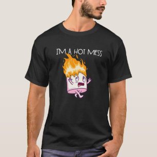 I'm A Hot Mess S'Mores Marshmallow Camping Smores  T-Shirt