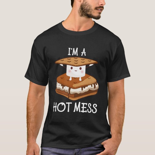 I'M A Hot Mess Smores Shirt Camping Lover Marshmal (Front)