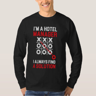 I'm A Hotelier Hotel Manager Job Hotel Management T-Shirt