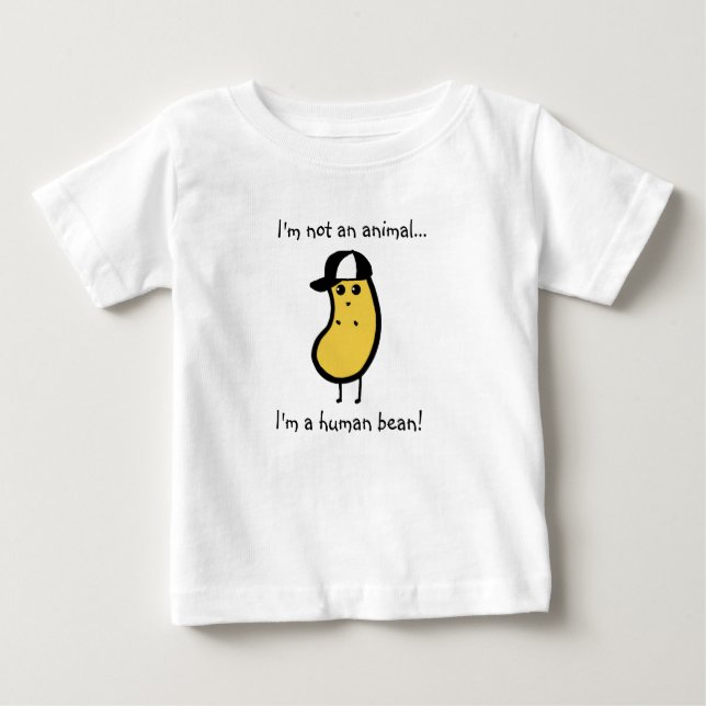 I'm a human bean! baby T-Shirt (Front)