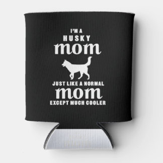 I'm A Husky Mum Except Much Cooler
