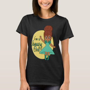 Im A January Girl Melanin Queen Black Empowerment T-Shirt