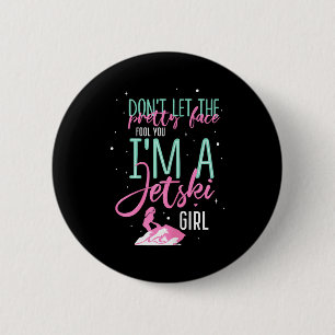 I'm a jet ski girl funny saying racing 6 cm round badge
