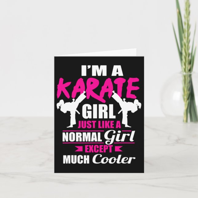 I'm A Karate Girl Like A Girl But Cooler  Card (Front)