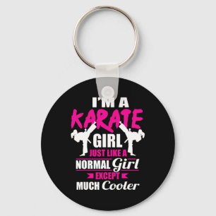 I'm A Karate Girl Like A Girl But Cooler Key Ring