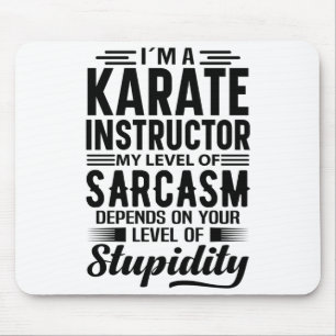 Im A Karate Instructor T Shirt Mouse Pad