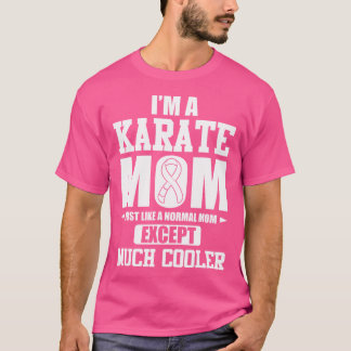I'M A Karate Mum T Shirt