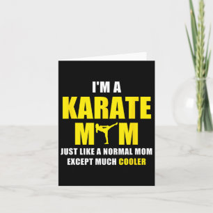 I'm A Karate Mum T Shirt Card