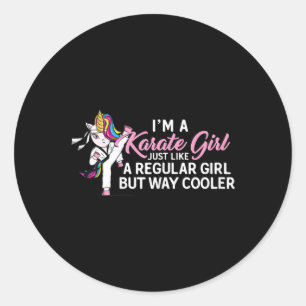 I'm A Karate Unicorn Girl Like Normal Classic Round Sticker