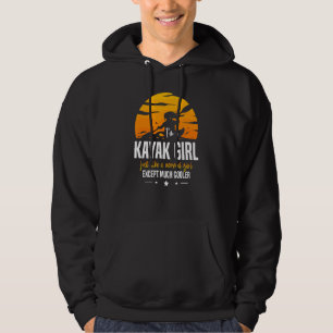 I'm A Kayak Girl Kayaker Kayaking Boating Paddler Hoodie
