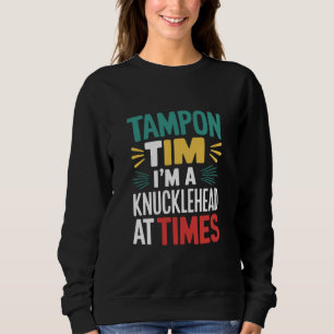 I'm A Knucklehead At Times Tim Walz Debate 2024 Sweatshirt