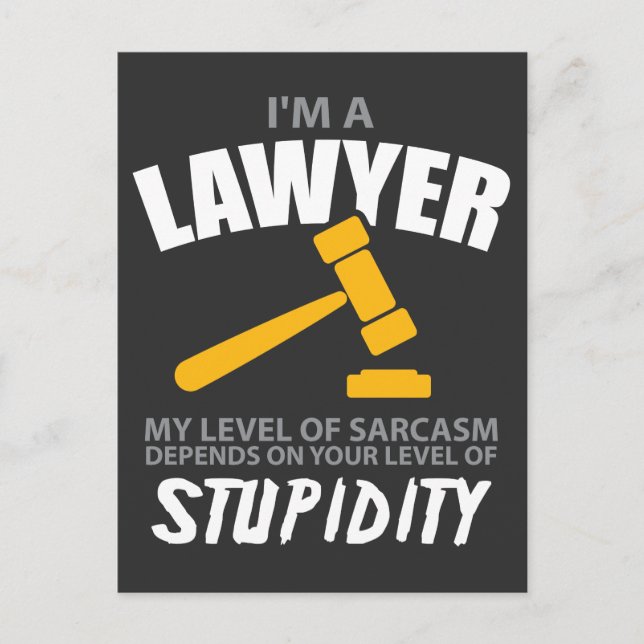 I'M A Lawyer My Level Of Sarcasm Funny Postcard (Front)