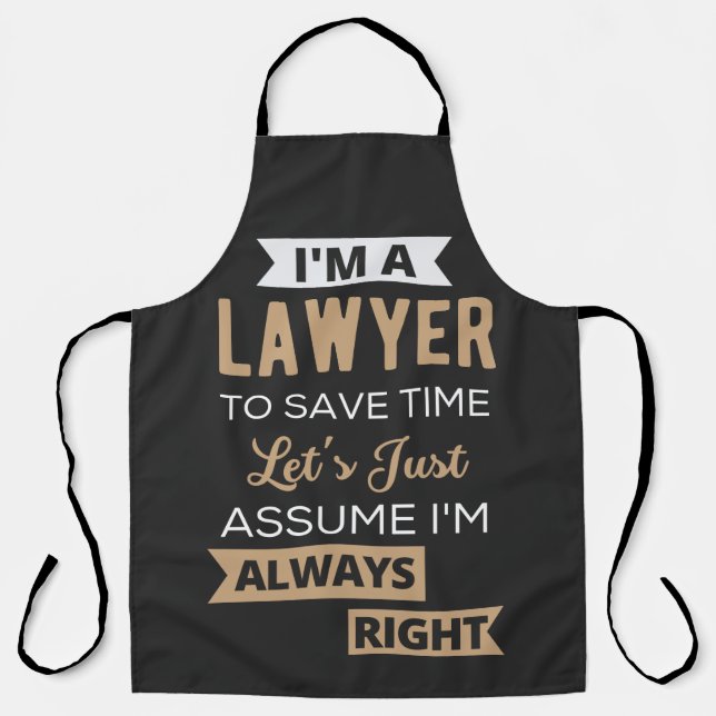 I'm A Lawyer, To Save Time Apron (Front)