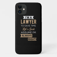 I'm A Lawyer, To Save Time