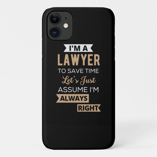 I'm A Lawyer, To Save Time Case-Mate iPhone Case (Back)