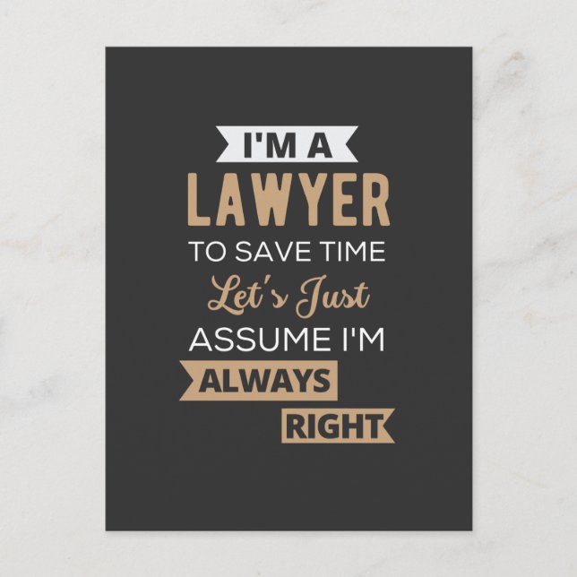 I'm A Lawyer, To Save Time Postcard (Front)