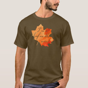 I'm a Leaf on the Wind T-Shirt