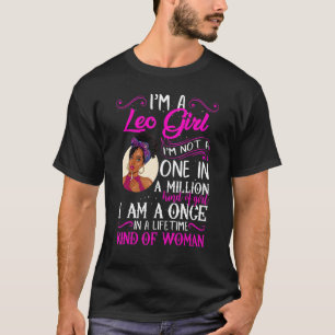 I'm A Leo Girl Black Women July August Bday_1 T-Shirt