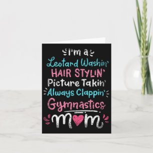 Im A Leotard Washin Hair Stylin Gymnastics Mum Mot Card