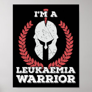 I'm a Leukaemia Warrior Leukaemia Awareness Poster