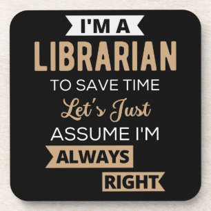I'm A Librarian Coaster