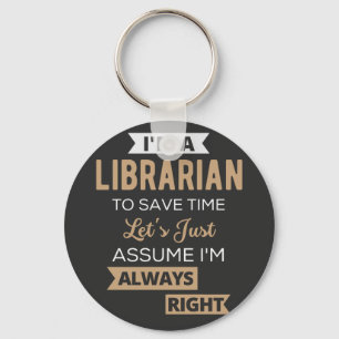 I'm A Librarian Key Ring