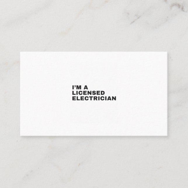 I'M A LICENSED ELECTRICIAN BUSINESS CARD (Front)