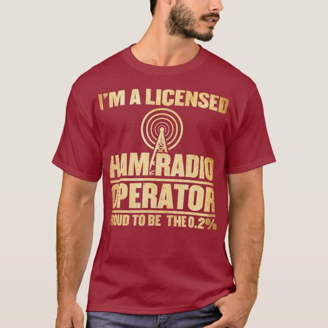 Im A Licensed Ham Radio Operator T-Shirt (Front)
