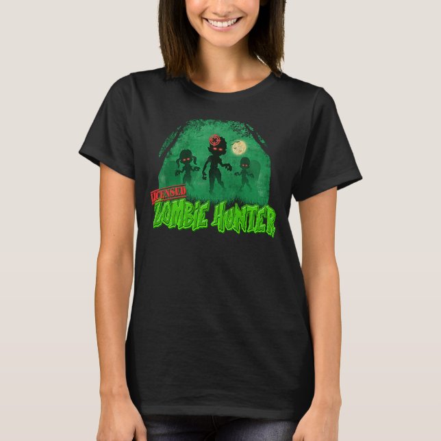 I'm A Licensed Zombie Hunter T-Shirt (Front)
