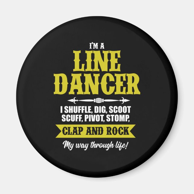 Im A Line Dancer Line Dancing Line Dance Gift Magnet (Front)