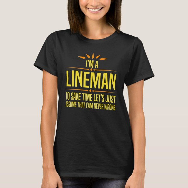 Im a Lineman T-Shirt (Front)