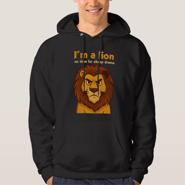 im a lion No Time for Sheep Drama chrismas Hoodie (Front)