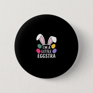 I'm A Little Eggstra Easter Bunny Joy 6 Cm Round Badge
