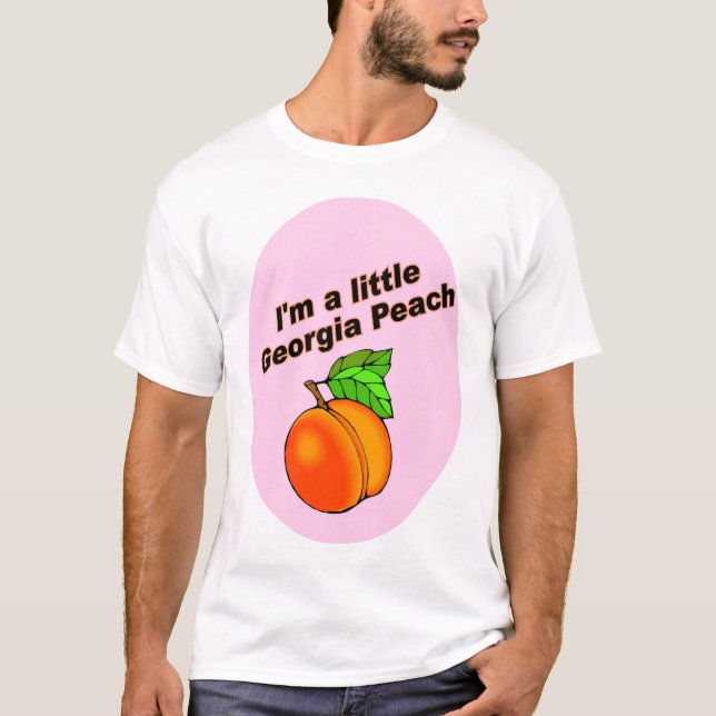 I'm a little Georgia Peach T-Shirt (Front)