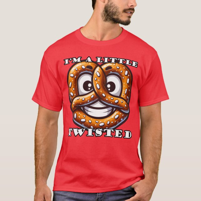 Im a Littlewisted Pretzel friends T-Shirt (Front)
