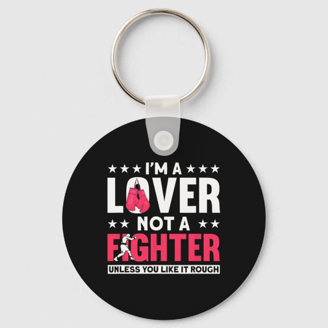 I'm A Lover Not A Fighter - Funny Boxer Boxing  Key Ring (Front)