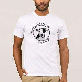 I'm a lover, not a fighter. Pitbull anti-BSL shirt