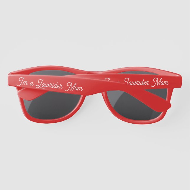 I'm a Lowrider mum Sunglasses (Back)