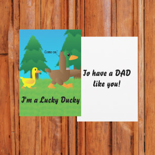 I'm a Lucky Ducky to have a Dad like you Flat Card