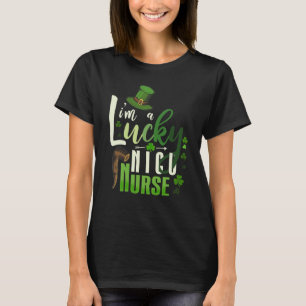 I'm A Lucky NICU Nurse St Patrick's Day Gifts T-Shirt