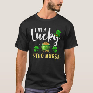 I'm A Lucky Ortho Nurse Irish Shamrock St Patrick' T-Shirt