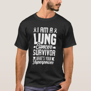 I'm A Lung Cancer Survivor Funny Lung Cancer Aware T-Shirt
