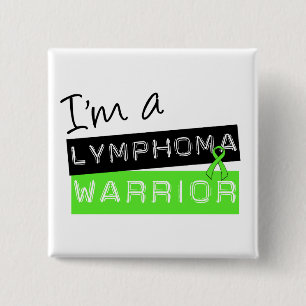 I'm a Lymphoma Warrior 15 Cm Square Badge