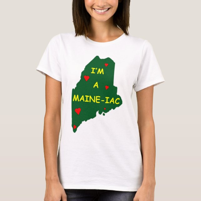 I'M A MAINE IAC T-Shirt (Front)