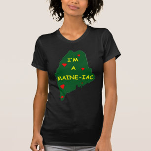 I'M A MAINE IAC T-Shirt