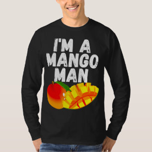 I'm A Mango Man Juicy Mango Lovers T-Shirt